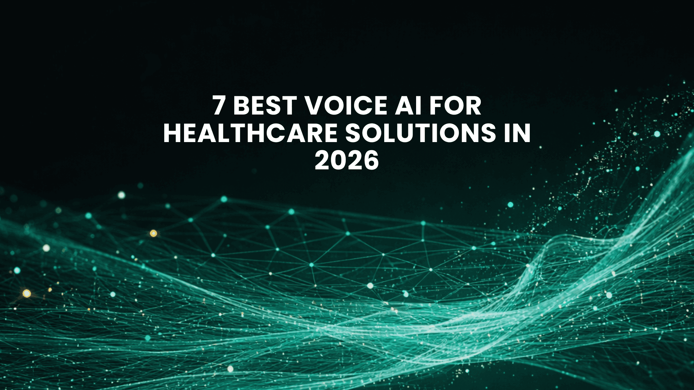 7 Best Voice AI For Healthcare Solutions In 2026